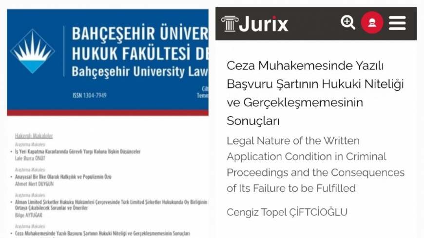 Fakültemiz Ceza ve Ceza Muhakemesi Hukuku ABD öğretim üyelerinden Dr.Öğr.Üyesi Cengiz Topel ÇİFTCİOĞLU'nun